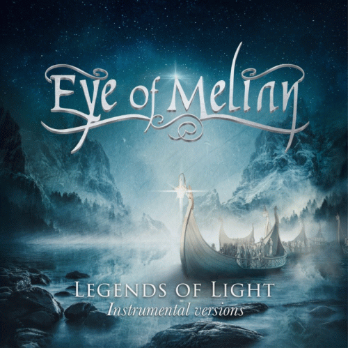 Eye Of Melian : Legends of Light - Instrumental Versions